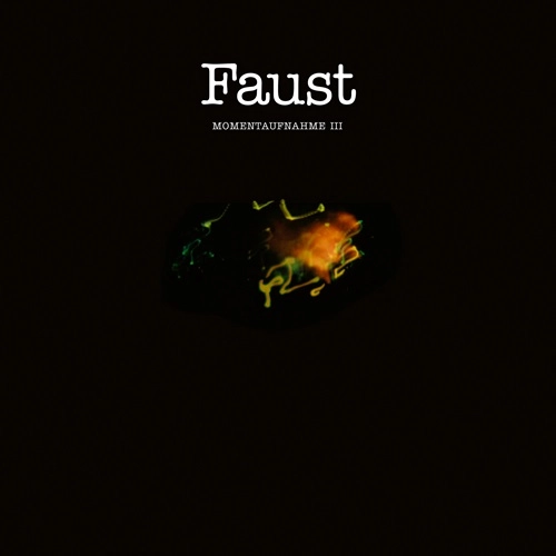FAUST (PROG) / ファウスト / MOMENTAUFNAHME III: LIMITED VINYL