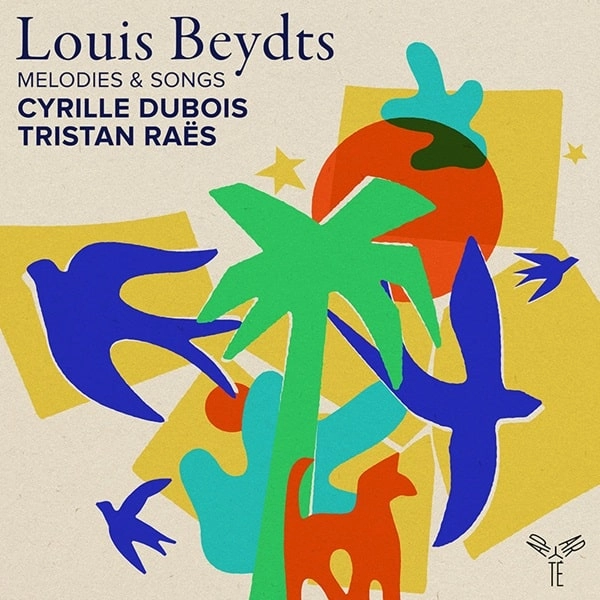 CYRILLE DUBOIS / シリル・デュボワ / BEYDTS:MELODIES&SONGS / BEYDTS:MELODIES&SONGS 