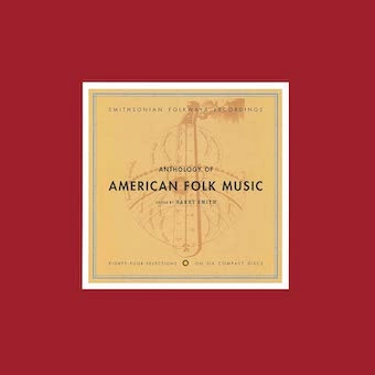 V.A. (FOLK) / アンソロジー･オヴ･ アメリカン･フォーク･ミュージック（6CD）