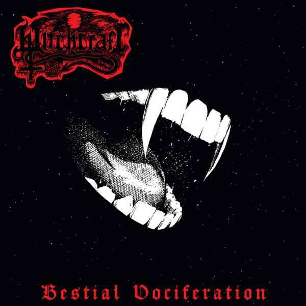 WITCHCRAFT / ウィッチクラフト / BESTIAL VOCIFERATION