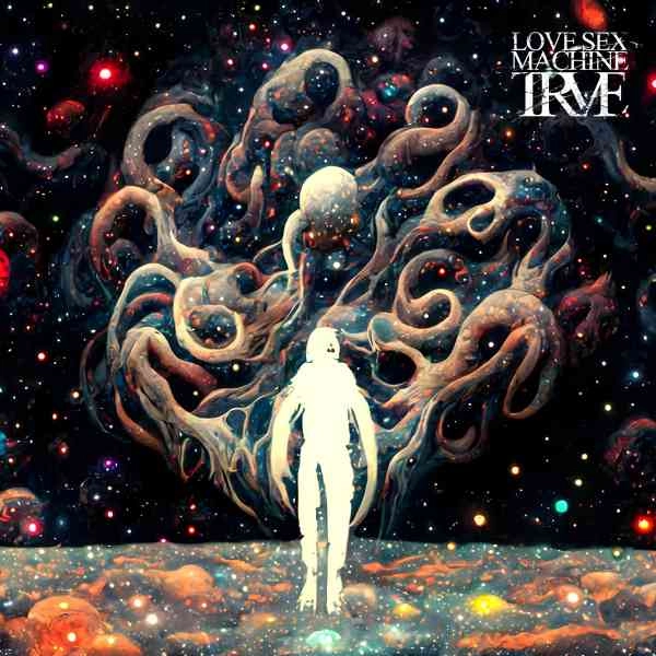 LOVE SEX MACHINE / TRVE (VINYL)