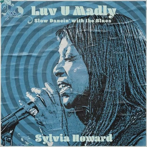 SYLVIA HOWARD / シルヴィア・ハワード / LUV U MADLY
