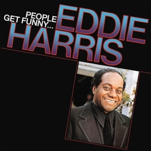 EDDIE HARRIS / エディ・ハリス / PEOPLE GET FUNNY... (COLOR VINYL) / PEOPLE GET FUNNY... (COLOR VINYL) 