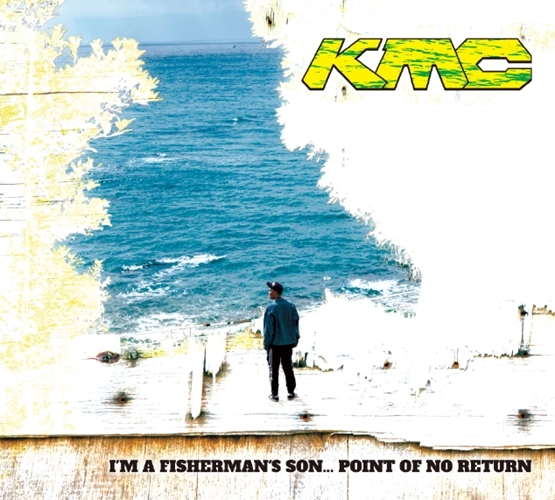 KMC / ケー・エム・シー / I'M A FISHERMAN'S SON... POINT OF NO RETU "CD"（通常盤）