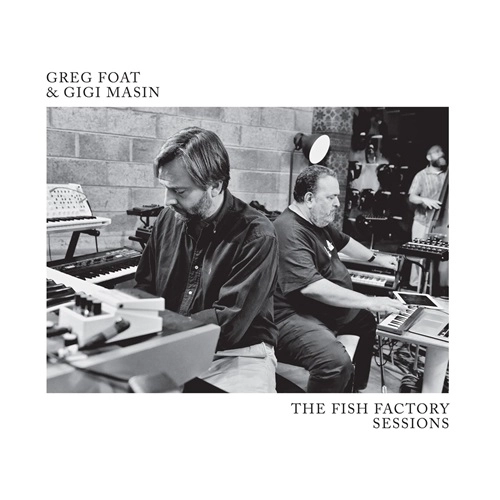 GREG FOAT & GIGI MASIN / グレッグ・フォート&ジジ・マシン / フィッシュ･ファクトリー･セッションズ 国内仕様盤LP / FISH FACTORY SESSIONS
