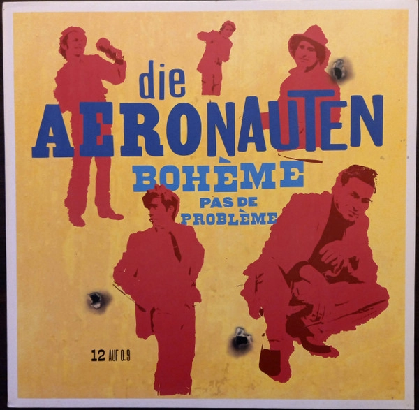 DIE AERONAUTEN / BOHEME PAS DE PROBLEME