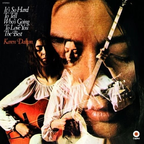 KAREN DALTON / カレン・ダルトン / IT'S SO HARD TO TELL WHO'S GOING TO LOVE YOU... (LP)