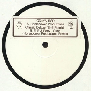 HORSEPOWER PRODUCTIONS / CLASSIC DELUXE (EL-B REMIX) / CUBA (HORSEPOWER REMIX)