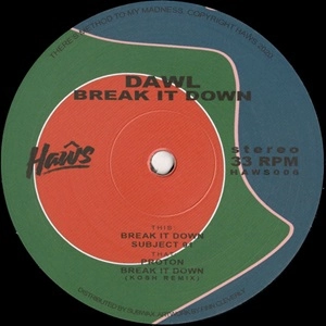 DAWL / BREAK IT DOWN