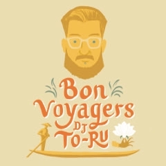 DJ TO-RU / Bon Voyagers 7"
