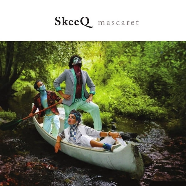 SKEEQ / スキーク / MASCARET