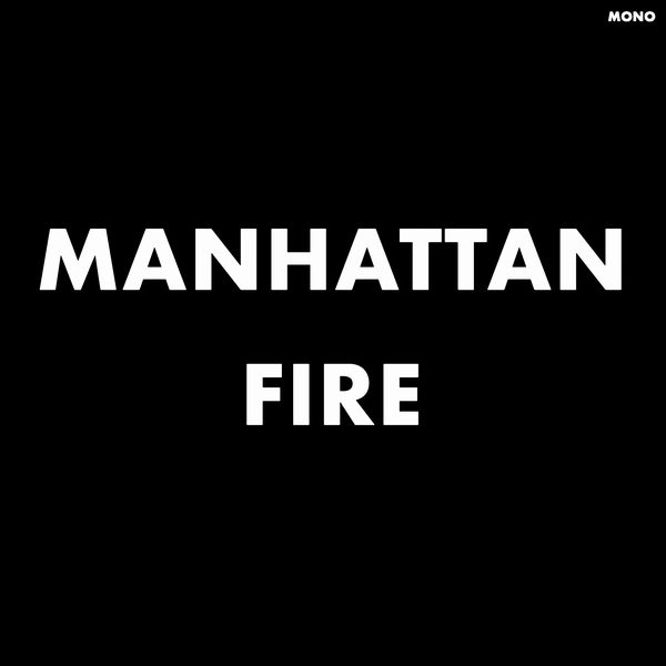 MEN / メン / MANHATTAN FIRE (NEW YORK CITY DEMOS) / MANHATTAN FIRE (NEW YORK CITY DEMOS) 