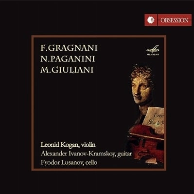 LEONID KOGAN / レオニード・コーガン / GRAGNANI/PAGANINI:CHAMBER MUSIC FOR VIOLIN&GUITAR