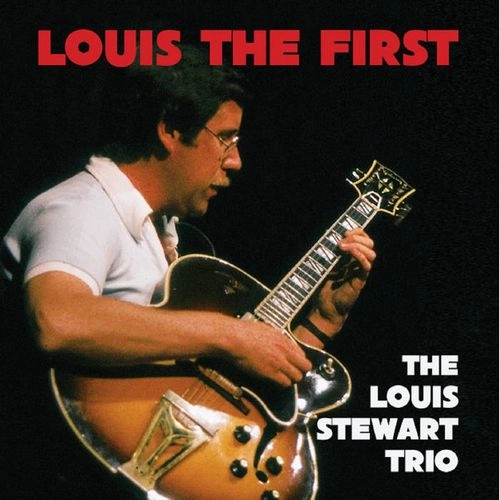 LOUIS STEWART / ルイス・スチュワート / LOUIS THE FIRST