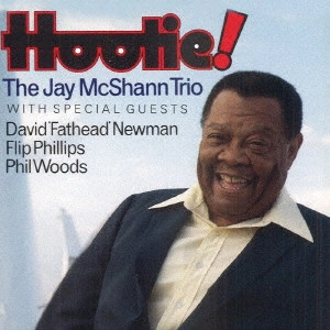 JAY MCSHANN / ジェイ・マクシャン / フーティー! / HOOTIE!