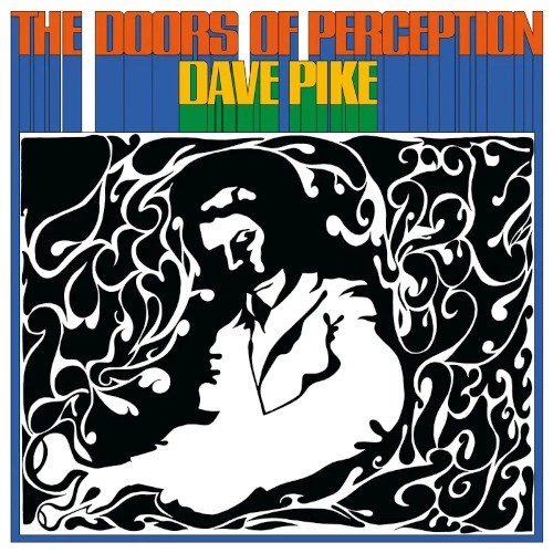 DAVE PIKE / デイヴ・パイク / THE DOORS OF PERCEPTION (Blue Swirl Colored Vinyl) / DOORS OF PERCEPTION (Blue Swirl Colored Vinyl)