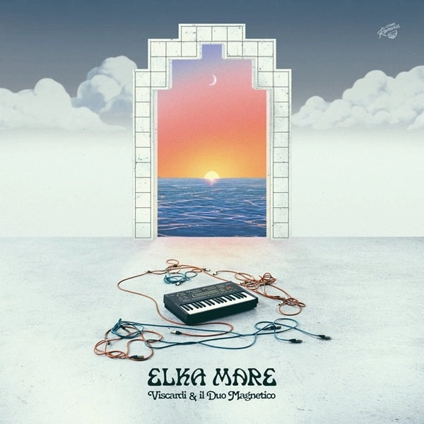 VISCARDI & IL DUO MAGNETICO / ヴィスカルディ&イル・デュオ・マグネティコ / ELKA MARE