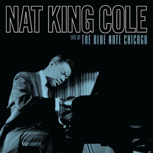 NAT KING COLE / ナット・キング・コール / LIVE AT THE BLUE NOTE CHICAGO (LP)
