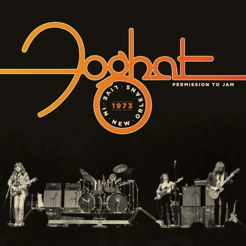 FOGHAT / フォガット / PERMISSION TO JAM: LIVE IN NEW ORLEANS 1973 [2LP] (140 GRAM, LIMITED, INDIE-EXCLUSIVE)