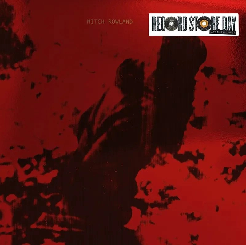 MITCH ROWLAND / RSD EXCLUSIVE [7"] (LIMITED, INDIE-EXCLUSIVE) / RSD EXCLUSIVE [7"] (LIMITED, INDIE-EXCLUSIVE) 