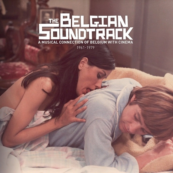 V.A. (THE BELGIAN SOUNDTRACK) / オムニバス / THE BELGIAN SOUNDTRACK :A MUSICAL CONNECTION OF B