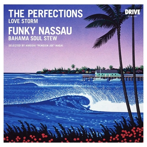 THE PERFECTIONS / FUNKY NASSAU / LOVE STORM / BAHAMA SOUL STEW