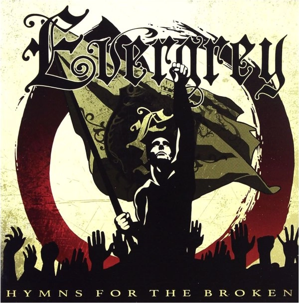 EVERGREY / エヴァグレイ / ヒムズ･フォー･ザ･ブロークン / HYMNS FOR THE BROKEN