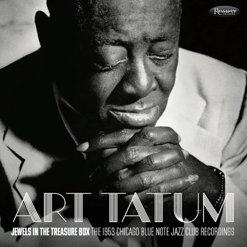 ART TATUM / アート・テイタム / ジュエルズ･イン･ザ･トレジャー･ボックス: 1953 シカゴ･ブルーノート･ジャズクラブ･レコーディングス / JEWELS IN THE TREASURE BOX: THE 1953 CHICAGO BLUE NOTE JAZZ CLUB RECORDINGS