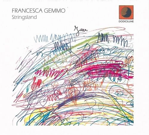 FRANCESCA GEMMO / フランチェスカ・ジェンモ / STRINGSLAND