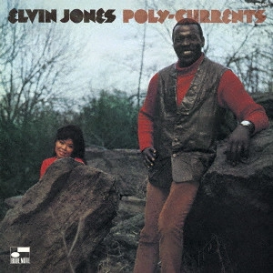 ELVIN JONES / エルヴィン・ジョーンズ / ポリ・カレンツ / POLY-CURRENTS