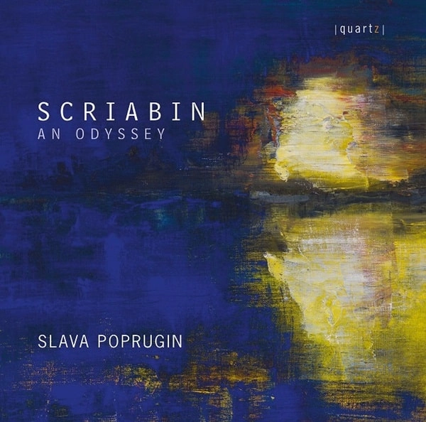 SLAVA POPRUGIN / スラヴァ・ポプルーギン / SCRIABIN AN ODYSSEY