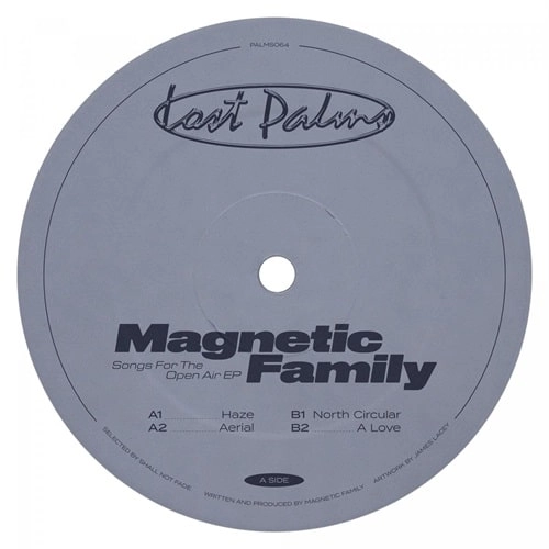 MAGNETIC FAMILY / SONGS FOR THE OPEN AIR EP