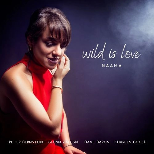 NAAMA GHEBER / ナーマ・ゲーバー / WILD IS LOVE