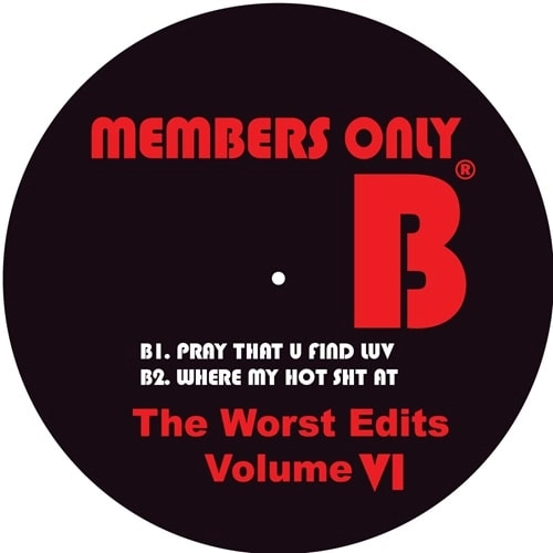 MEMBERS ONLY (JAMAL MOSS) / WORST EDITS VOL 6 12"