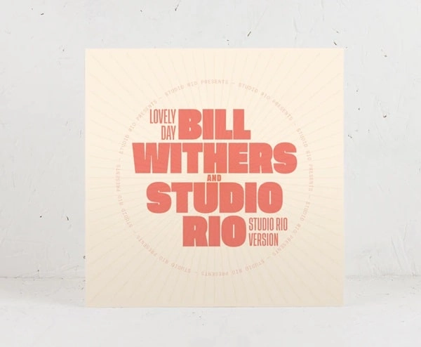 BILL WITHERS & STUDIO RIO / ビル・ウィザーズ & スタジオ・リオ / LOVELY DAY