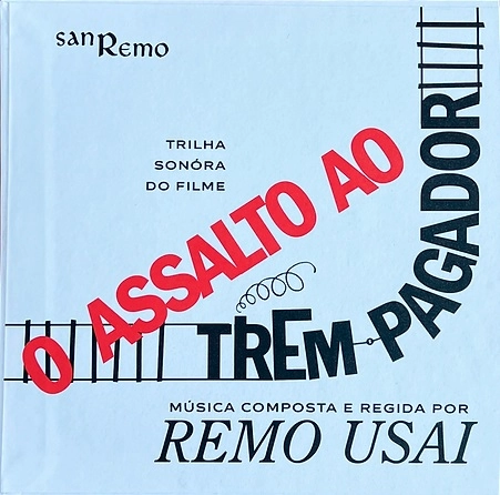 REMO USAI / ヘモ・ウザイ / O ASSALTO AO TREM PAGADOR