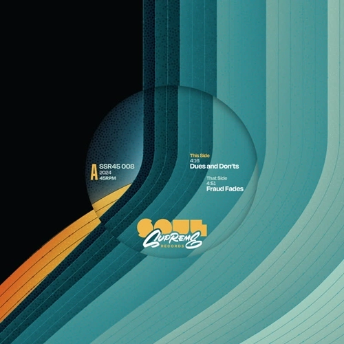 SOUL SUPREME / DUES AND DON'TS / FRAUD FADES 7"