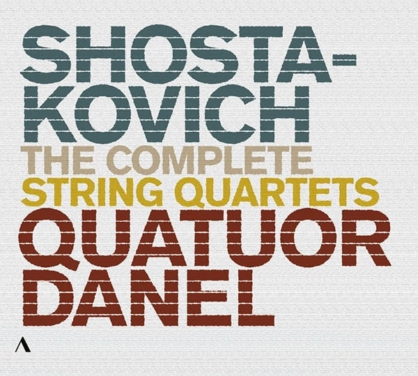 QUATUOR DANEL / ダネル弦楽四重奏団 / SHOSTAKOVICH:COMPLETE STRING QUARTETS