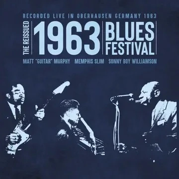 MEMPHIS SLIM , SONNY BOY WILLIAMSON & MATT MURPHY / REISSUED 1963 BLUES FESTIVAL