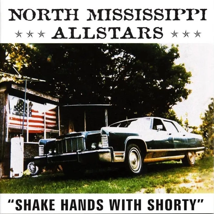 NORTH MISSISSIPPI ALLSTARS / ノース・ミシシッピ・オールスターズ / SHAKE HANDS WITH SHORTY