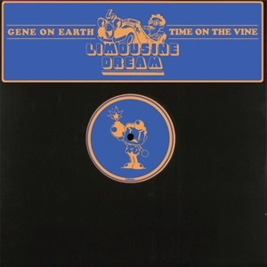 GENE ON EARTH / TIME ON THE VINE