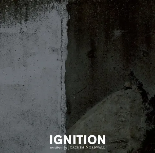 JOACHIM NORDWALL / IGNITION