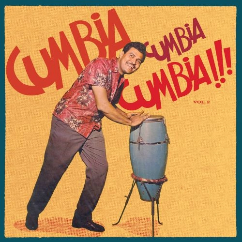 V.A. (CUMBIA CUMBIA CUMBIA!!!) / オムニバス / CUMBIA CUMBIA CUMBIA!!! VOL.2