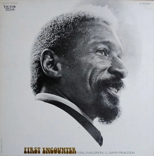 MAL WALDRON & GARY PEACOCK / FIRST ENCOUNTER