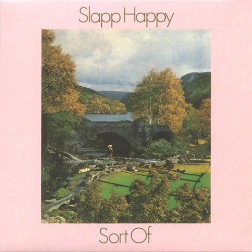 SLAPP HAPPY / スラップ・ハッピー / ソート･オヴ / SORT OF