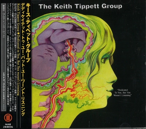 KEITH TIPPETT GROUP / キース・ティペット・グループ / DEDICATED TO YOU, BUT YOU WEREN'T LISTENING / デディケイテット･トゥ･ユー･バット･ユー･ワーント･リスニング
