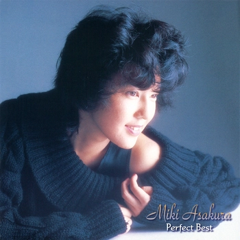 MIKI ASAKURA / 麻倉未稀 / 麻倉未稀パーフェクトベスト（LABEL ON DEMAND）
