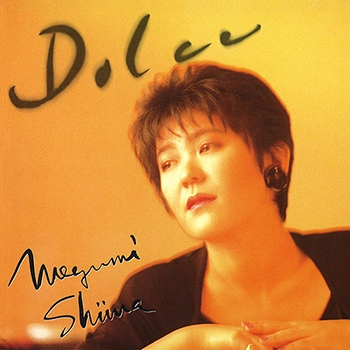MEGUMI SHIINA / 椎名恵 / Dolce（LABEL ON DEMAND）