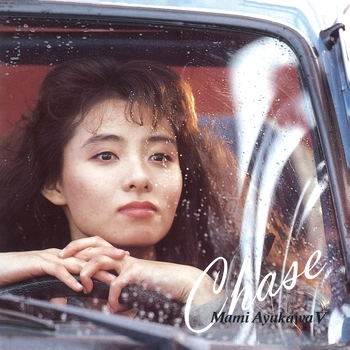 MAMI AYUKAWA / 鮎川麻弥 / Chase（LABEL ON DEMAND）