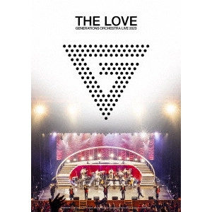 GENERATIONS from EXILE TRIBE / "GENERATIONS 10th ANNIVERSARY YEAR GENERATIONS ORCHESTRA LIVE 2023 “THE LOVE"""